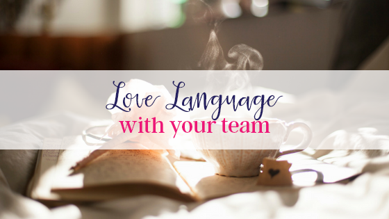 Love Language With Your Team
